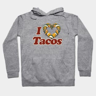 I Love Tacos Hoodie